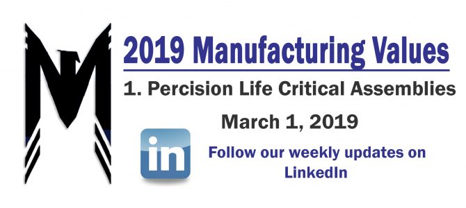 Manuf. Value 1 – Precision Life Critical Assemblies – 2019