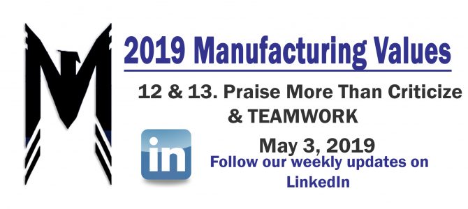 Manuf. Values 12 & 13 – Criticism and TEAMWORK – 2019