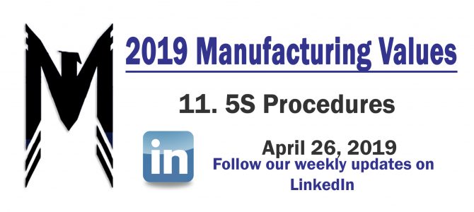 Manuf. Value 11 – Maintain/Organize 5S Procedures – 2019